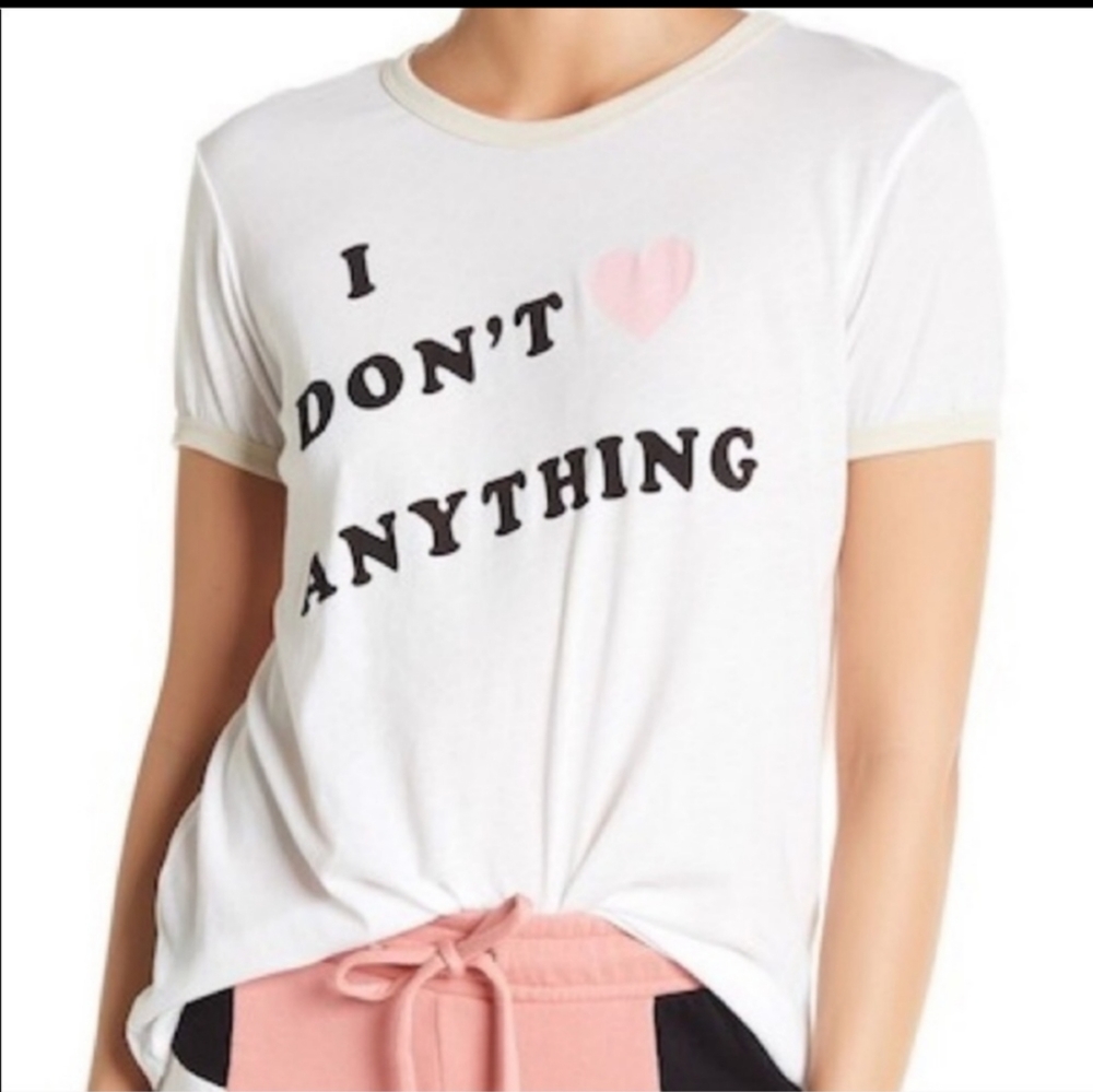 Wildfox I Don't Love Anything tee